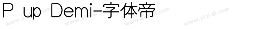 P up Demi字体转换